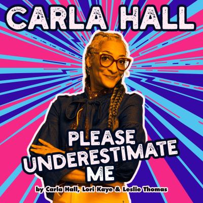 Carla Hall - Please Underestimate Me