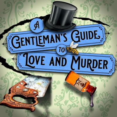 A Gentleman's Guide to Love and Murder