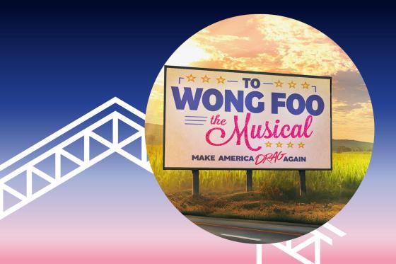 To Wong Foo - The Musical in concert